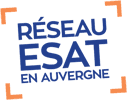 ESAT et entreprises adaptées du groupement Réseau ESAT en Auvergne