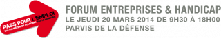 Forum Entreprises & Handicap - 20 Mars - Parvis de la Défense