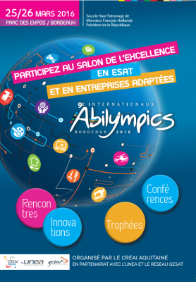 Internationaux Abilympics 25 et 26 mars à Bordeaux / salon de l'excellence en ESAT et en EA